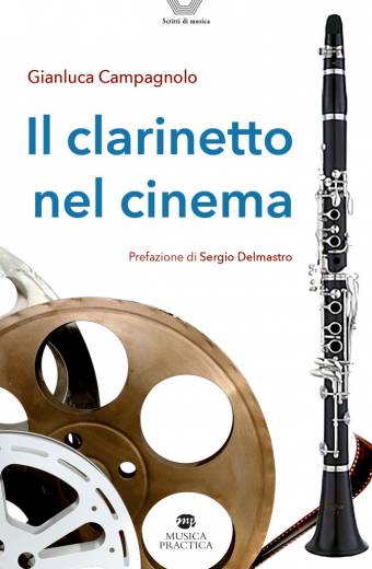 "Il clarinetto nel cinema" di Gianluca Campagnolo