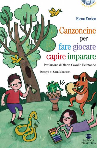 "Canzoncine per fare, giocare, capire, imparare" di Elena Enrico