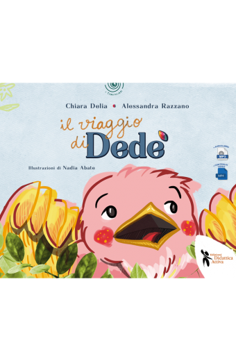 "Il viaggio di Dedè" di Alessandra Razzano e Chiara Delìa